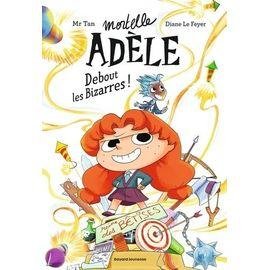 Mortelle adele - tome 3 - debout les bizarres !
