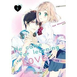He came for learning love - tome 1