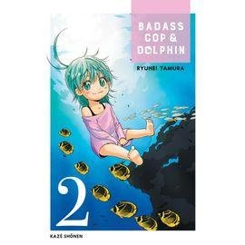 Badass cop et dolphin - tome 2
