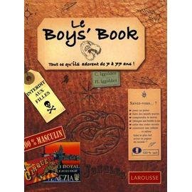 Le boy's book - tout ce qu'ils adorent de 7 a 77 ans !