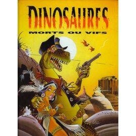 Dinosaures morts ou vifs