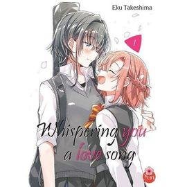 Whispering you a love song - tome 1