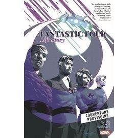 Fantastic four - l'histoire d'une vie