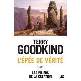 L'epee de verite - tome 7 - les piliers de la creation