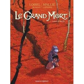 Le grand mort - tome 1 - larmes d'abeille