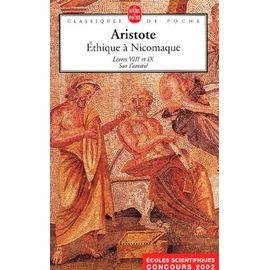Ethique a nicomaque - livres viii et ix, sur l'amitie
