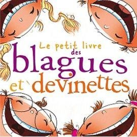 Le petit livre des blagues et devinettes
