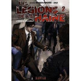 Les legions de la haine tome 2 - l'ennemi invisible