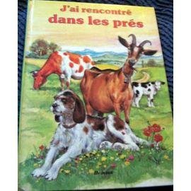 J'ai rencontre dans les pres