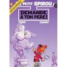 Le petit spirou n° 7 : demande a ton pere