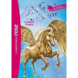 Bella sara tome 1 - le destin d'emma