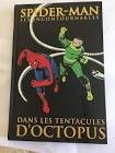 Spider-man les incontournables - dans les tentacules d'octopus
