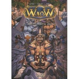 Waow tome 8 - qui connait la strat ?