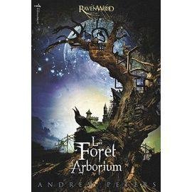Ravenwood tome 1 - la foret d'arborium