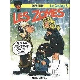 Le goulag tome 3 - les zomes