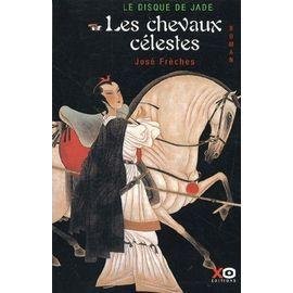 Le disque de jade tome 1 : les chevaux celestes