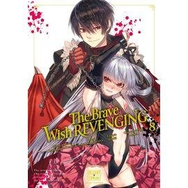The brave wish revenging - tome 8