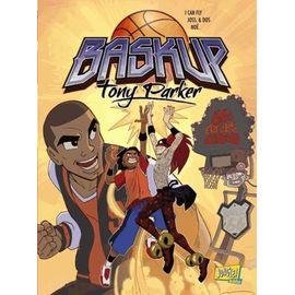 Baskup tony parker tome 1 - 66's freaks circus