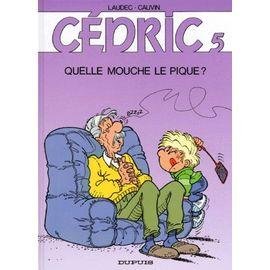 Cedric - tome 5 - quelle mouche le pique ?