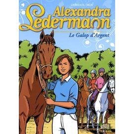 Alexandra ledermann - tome 1 - le galop d'argent