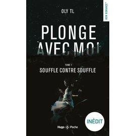 Plonge avec moi - tome 1 - souffle contre souffle