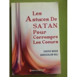 Les astuces de satan pour corrompre les coeus