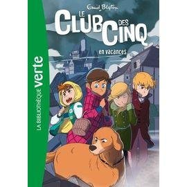 Le club des cinq - tome 4 - le club des cinq en vacances