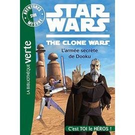 Aventures sur mesure - star wars the clone wars - l'armee secrete de dooku