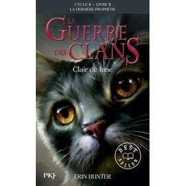 La guerre des clans : la derniere prophetie (cycle ii) - tome 2 - clair de lune
