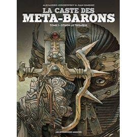 La caste des meta-barons - tome 1 - othon le trisaieul
