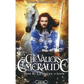 Les chevaliers d'emeraude tome 11 - la justice celeste