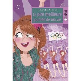 La pire meilleure journee de ma vie