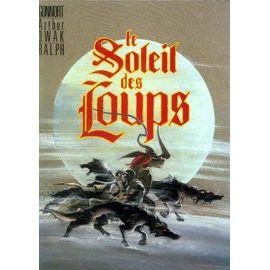 Le soleil des loups tome 1