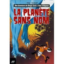 Dingo jack et tete d'oignon tome 1 - la planete sans nom