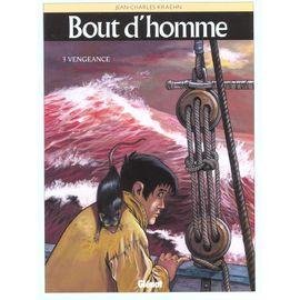 Bout d'homme tome 3 - vengeance