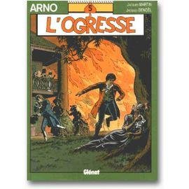 Arno t5 : l'ogresse