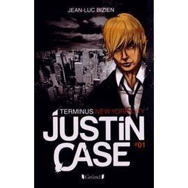 Justin case tome 1 - terminus new york city