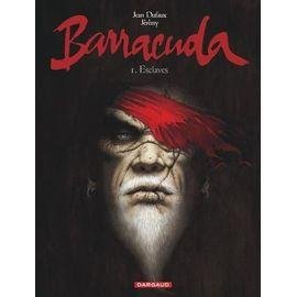 Barracuda - tome 1 - esclaves