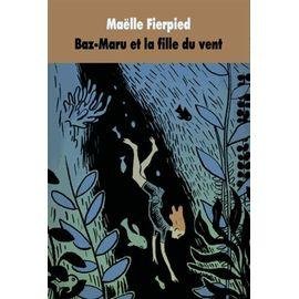 Bazmaru et la fille du vent