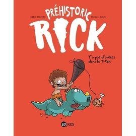 Prehistoric rick - tome 1 - y'a pas d'aretes dans le t-rex