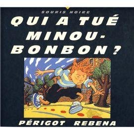 Qui a tue minou-bonbon ?