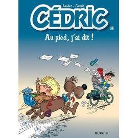 Cedric - tome 14 - au pied, j'ai dit !