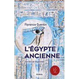 L'egypte ancienne - verites et legendes