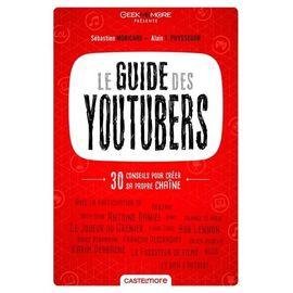 Le guide des youtubers - decouvrez les meilleures chaines du web
