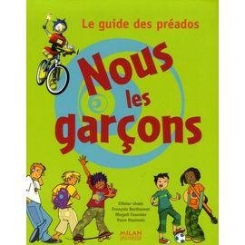 Nous les garcons - le guide des preados