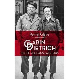 Gabin-dietrich - un couple dans la guerre