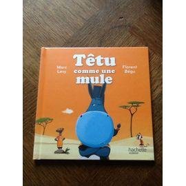 Tetu comme une mule