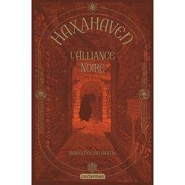 Haxahaven - tome 2 - l'alliance noire