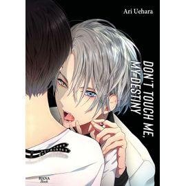 Don't touch me, my destiny - tome 2