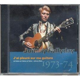 Cd vol. 14 - j'ai pleure sur ma guitare - 1973-1974